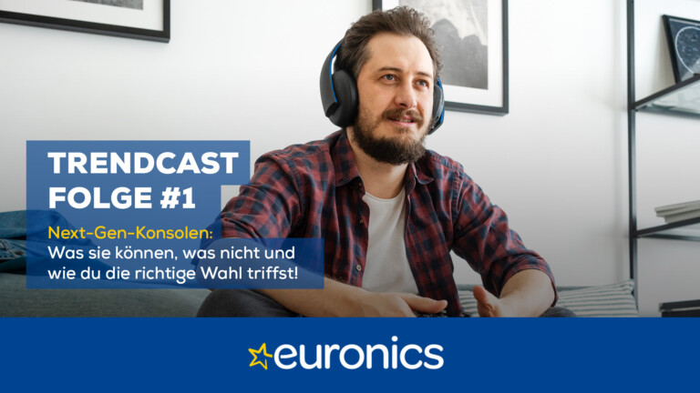 Euronics Trendcast #1: PlayStation 5 und Xbox Series