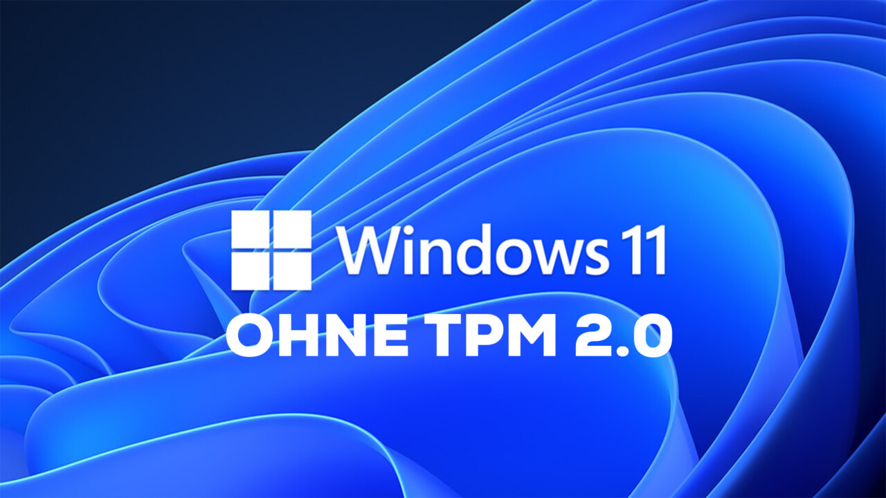 Windows 11 ohne TPM 2.0 installieren