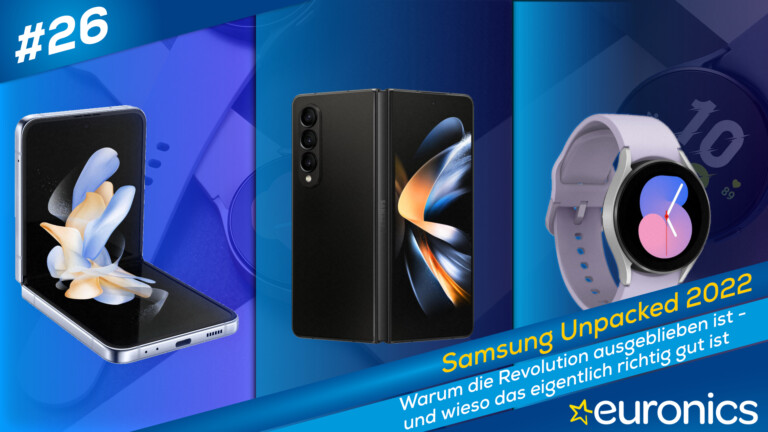 Trendcast #26: Samsung Galaxy Flip 4, Fold 4 und Watch5